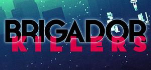 Brigador Killers banner