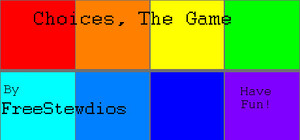 Choices, The Game banner