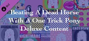 Beating A Dead Horse - Deluxe Edition Content banner