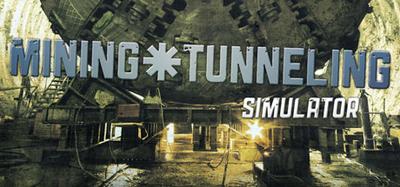 Mining and Tunneling Simulation