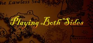 Playing Both Sides banner