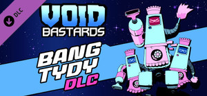 Void Bastards - Bang Tydy banner