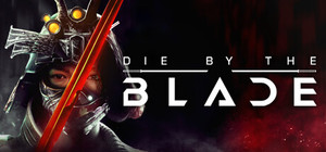 Die by the Blade banner
