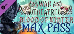 War Theatre: Blood of Winter - Max Pass banner