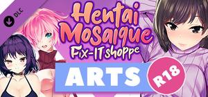 Hentai Mosaique Fix-It Shoppe Arts R18 banner