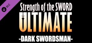 Strength of the Sword ULTIMATE - Dark Swordsman banner