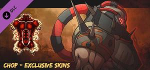 CHOP - Exclusive Skins banner
