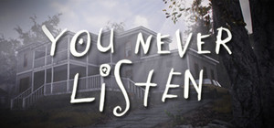 You Never Listen banner