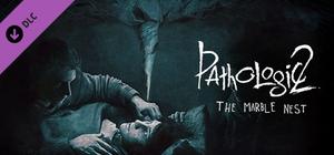 Pathologic 2: Marble Nest banner
