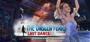 The Unseen Fears: Last Dance Collector's Edition banner