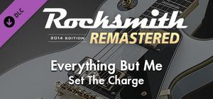 Rocksmith® 2014 Edition - Remastered - Set The Charge - “Everything But Me” banner