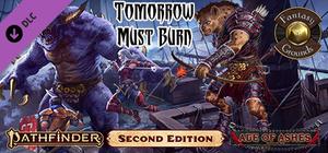 Fantasy Grounds - Pathfinder 2 RPG - Age of Ashes AP 3: Tomorrow Must Burn (PFRPG2) banner
