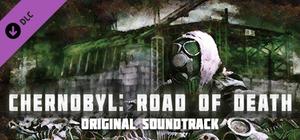 Chernobyl: Road of Death - Original Soundtrack banner