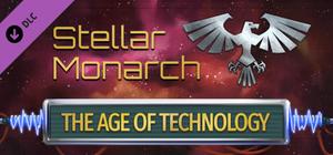 Stellar Monarch: The Age of Technology banner