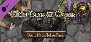 Fantasy Grounds - Devin Night Token Pack #117: Elite Orcs & Ogres (Token Pack) banner