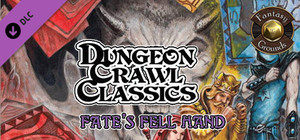 Fantasy Grounds - Dungeon Crawl Classics #78: Fate's Fell Hand (DCC) banner
