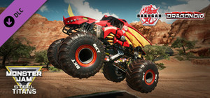 Monster Jam Steel Titans - Bakugan Dragonoid Truck banner