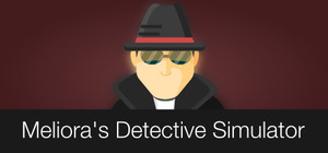 Meliora's Detective Simulator banner