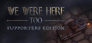 We Were Here Too: Supporter Bundle banner