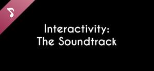 Interactivity: The Soundtrack banner