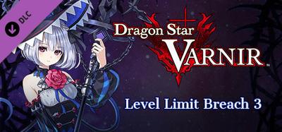 Dragon Star Varnir Level Limit Breach 3 / レベル限界突破３ / 突破等級極限３