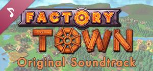 Factory Town - Original Soundtrack banner