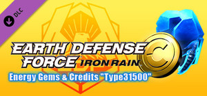 EARTH DEFENSE FORCE: IRON RAIN Energy Gems & Credits "Type31500" banner