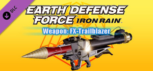 EARTH DEFENSE FORCE: IRON RAIN - Weapon: FX-Trailblazer banner