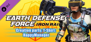 EARTH DEFENSE FORCE: IRON RAIN - Creation parts: T-Shirt: HappyManager banner