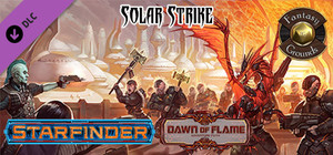 Fantasy Grounds - Starfinder RPG - Dawn of Flame AP 5: Solar Strike (SFRPG) banner