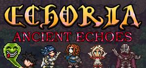 ECHORIA: Ancient Echoes banner