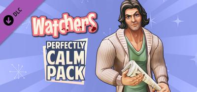 Watchers: Perfectly Calm Pack banner