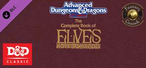 Fantasy Grounds - D&D Classics: PHBR8 The Complete Book of Elves (2E) banner