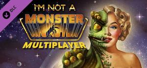 I Am Not A Monster - Multiplayer Version banner