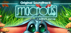 Macrotis: A Mother's Journey + Soundtrack banner