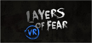 Layers of Fear VR banner