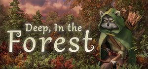 Deep, In the Forest banner