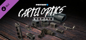 PAYDAY 2: Cartel Optics Mod Pack banner