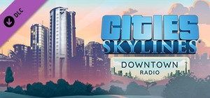 Cities: Skylines - Downtown Radio banner