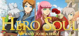 Hero Soul: I want to be a Hero! banner