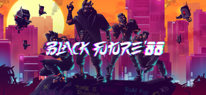 Black Future '88 Original Digital Soundtrack banner