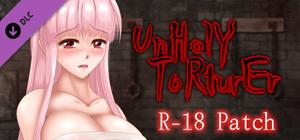 UnHolY ToRturEr "R-18 patch" banner
