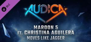 AUDICA - Maroon 5 ft. Christina Aguilera - "Moves Like Jagger" banner