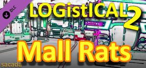 LOGistICAL 2: Mall Rats banner