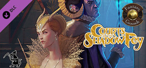 Fantasy Grounds - Courts of the Shadow Fey (5E) banner