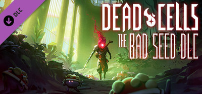 Dead Cells - The Bad Seed
