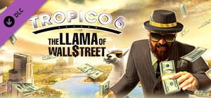 Tropico 6 - The Llama of Wall Street banner