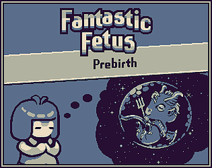 Fantastic Fetus: Prebirth banner