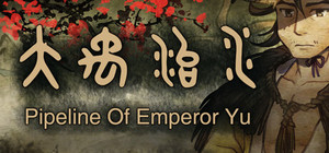 Pipeline Of Emperor Yu banner