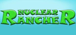 Nuclear Rancher banner